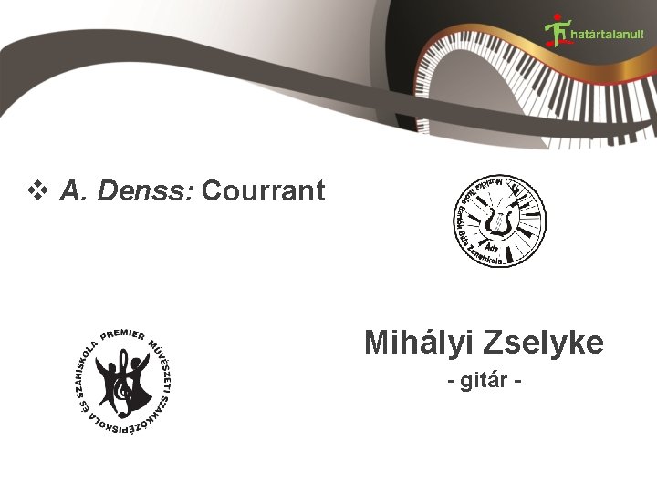 v A. Denss: Courrant Mihályi Zselyke - gitár - 