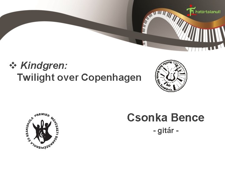 v Kindgren: Twilight over Copenhagen Csonka Bence - gitár - 