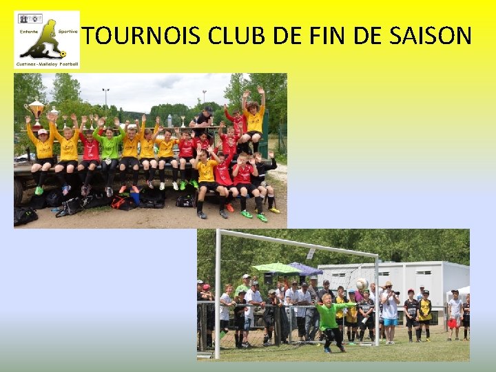 TOURNOIS CLUB DE FIN DE SAISON 