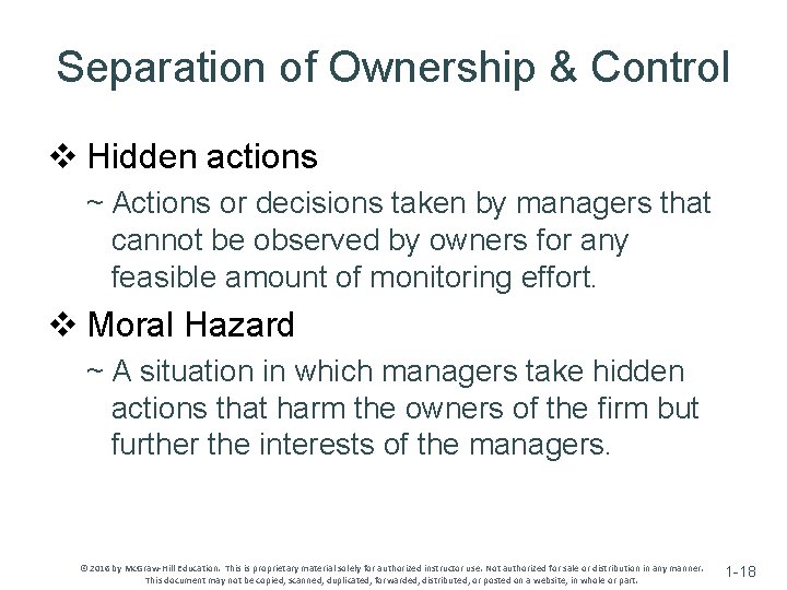 Separation of Ownership & Control v Hidden actions ~ Actions or decisions taken by
