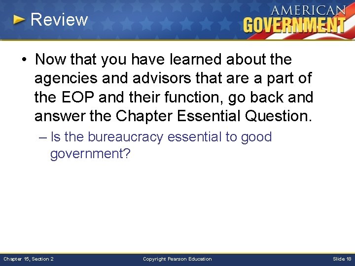 Review • Now that you have learned about the agencies and advisors that are