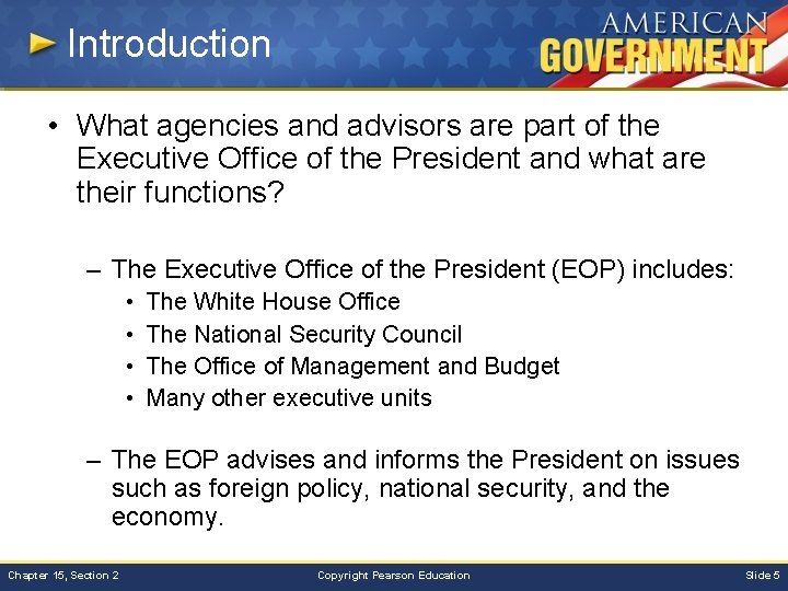 Introduction • What agencies and advisors are part of the Executive Office of the