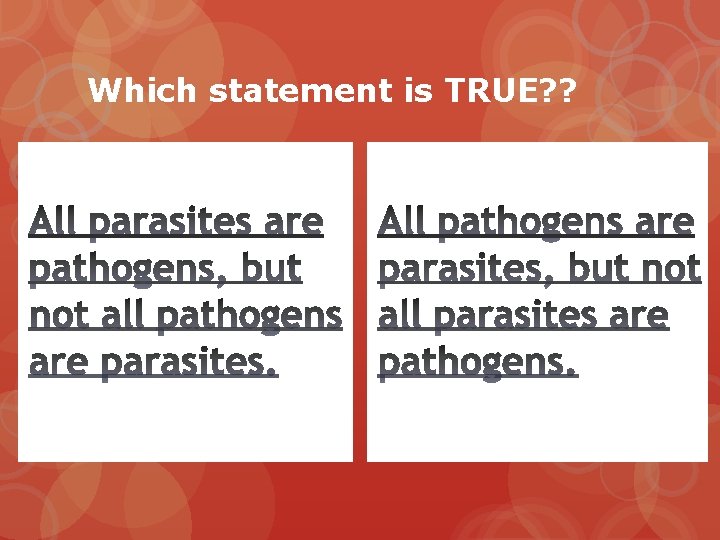 Which statement is TRUE? ? 
