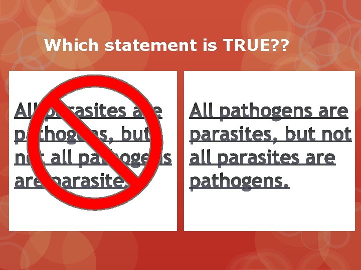 Which statement is TRUE? ? 
