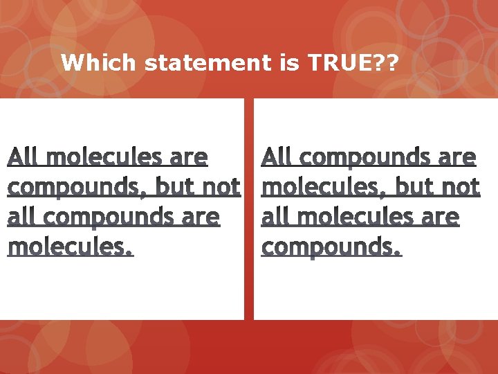 Which statement is TRUE? ? 