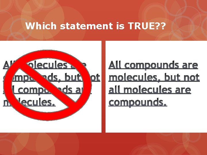 Which statement is TRUE? ? 