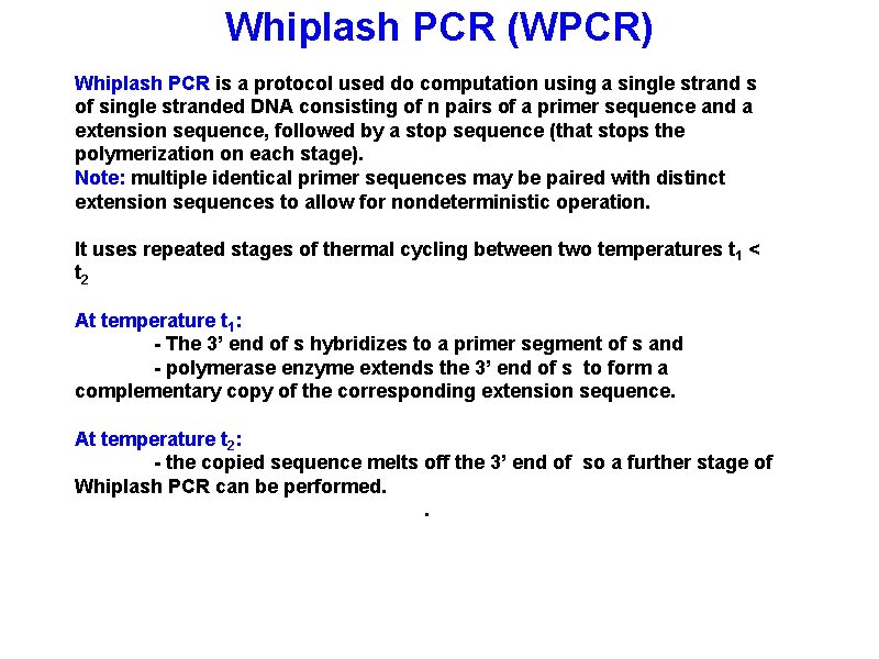 Whiplash PCR History Invented by Hagiya et all