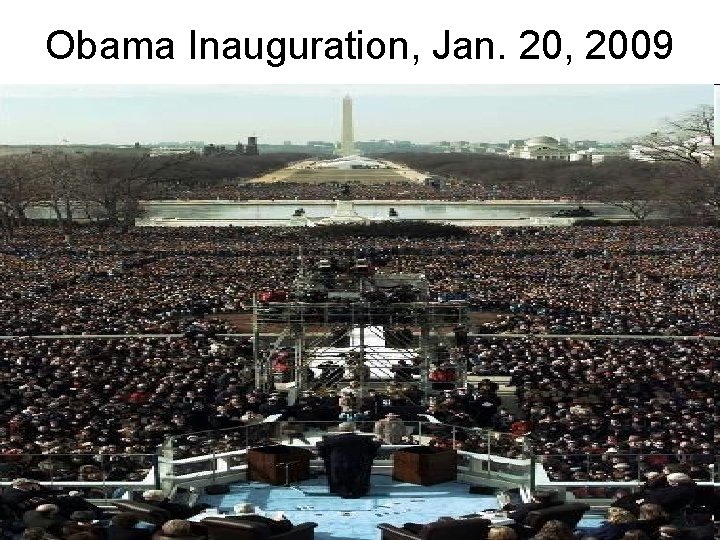 Obama Inauguration, Jan. 20, 2009 