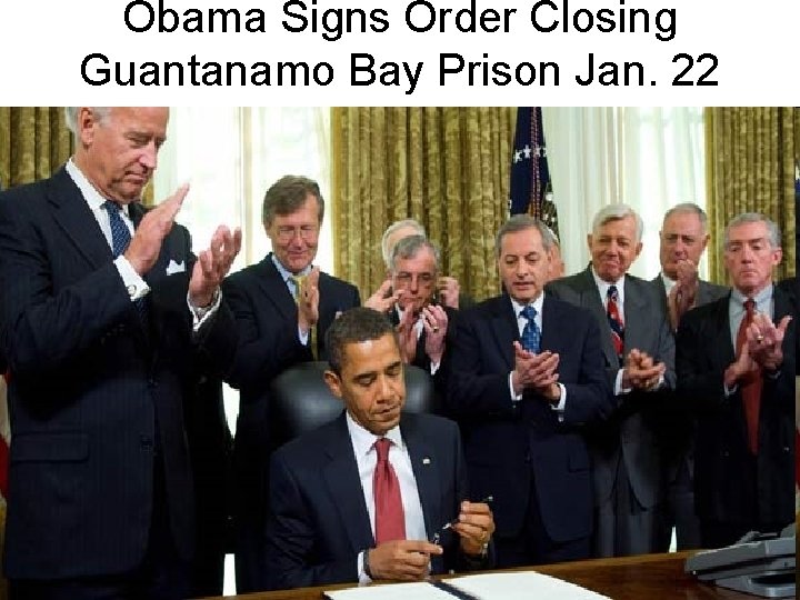 Obama Signs Order Closing Guantanamo Bay Prison Jan. 22 