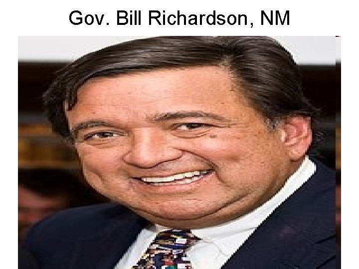 Gov. Bill Richardson, NM 