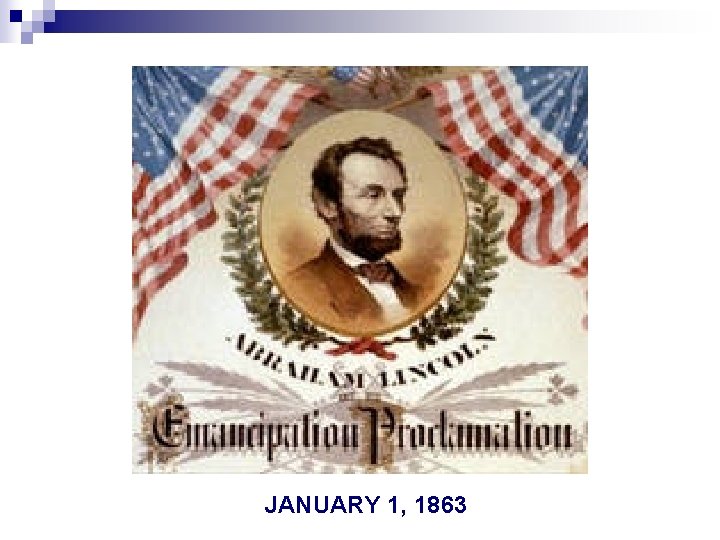 JANUARY 1, 1863 