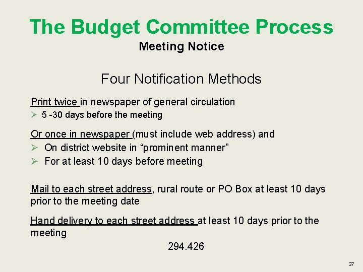 The Budget Committee Process Meeting Notice Four Notification Methods Print twice in newspaper of