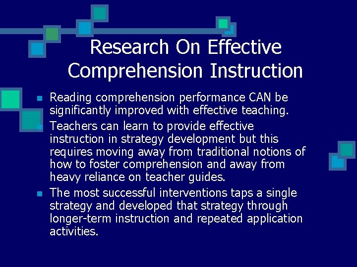 Research On Effective Comprehension Instruction n Reading comprehension performance CAN be significantly improved with