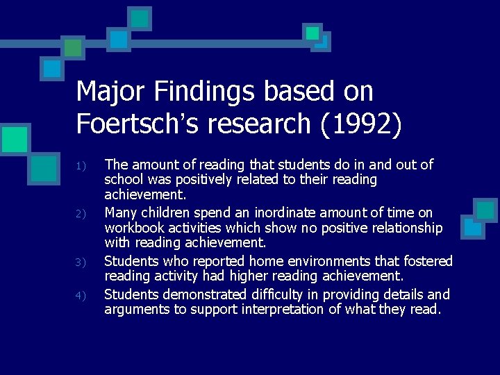 Major Findings based on Foertsch’s research (1992) 1) 2) 3) 4) The amount of