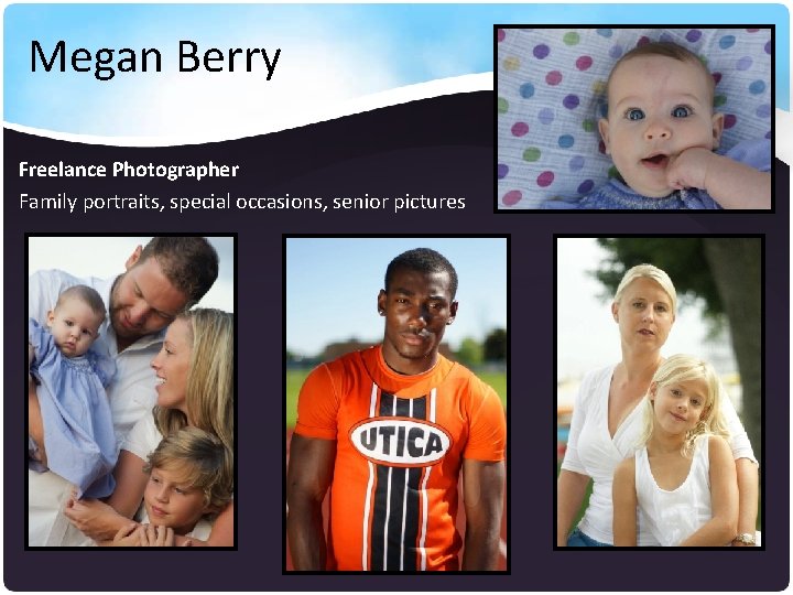 Megan Berry Freelance Photographer Family portraits, special occasions, senior pictures 