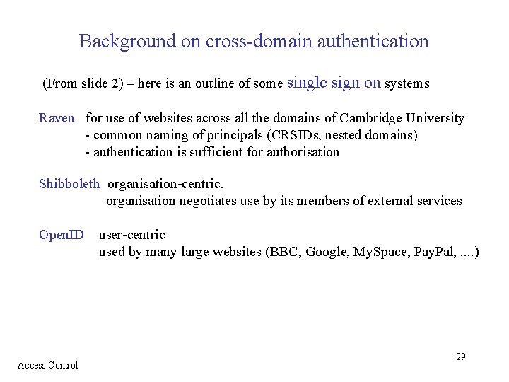 Background on cross-domain authentication (From slide 2) – here is an outline of some