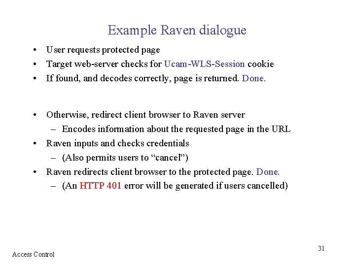 Example Raven dialogue • User requests protected page • Target web-server checks for Ucam-WLS-Session