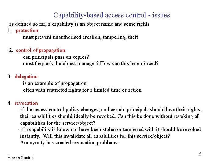 Capability-based access control - issues as defined so far, a capability is an object