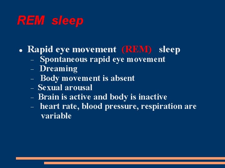 REM sleep Rapid eye movement (REM) sleep Spontaneous rapid eye movement Dreaming Body movement