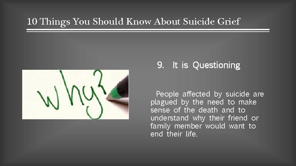 10 THINGS YOU SHOULD KNOW ABOUT SUICIDE GRIEF