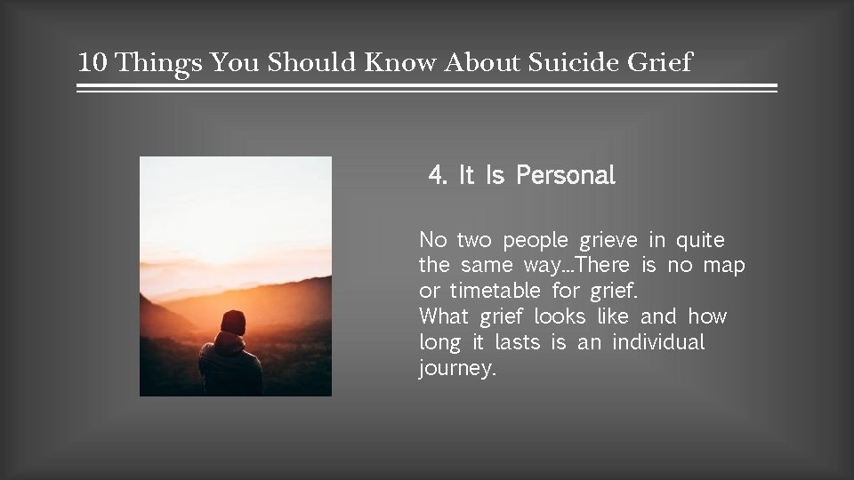 10 THINGS YOU SHOULD KNOW ABOUT SUICIDE GRIEF