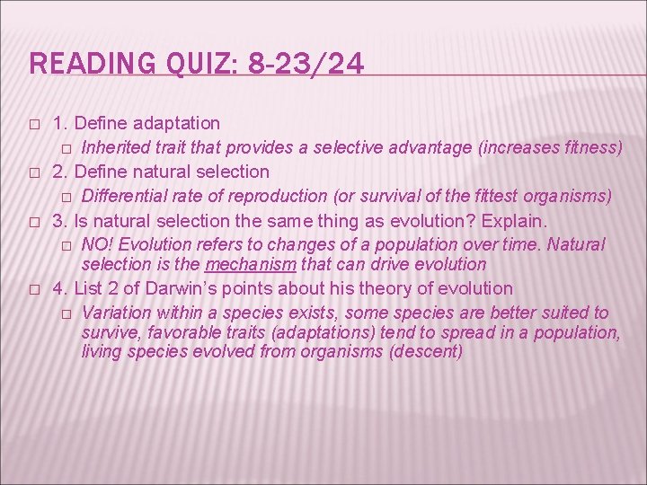 READING QUIZ: 8 -23/24 � � 1. Define adaptation � Inherited trait that provides