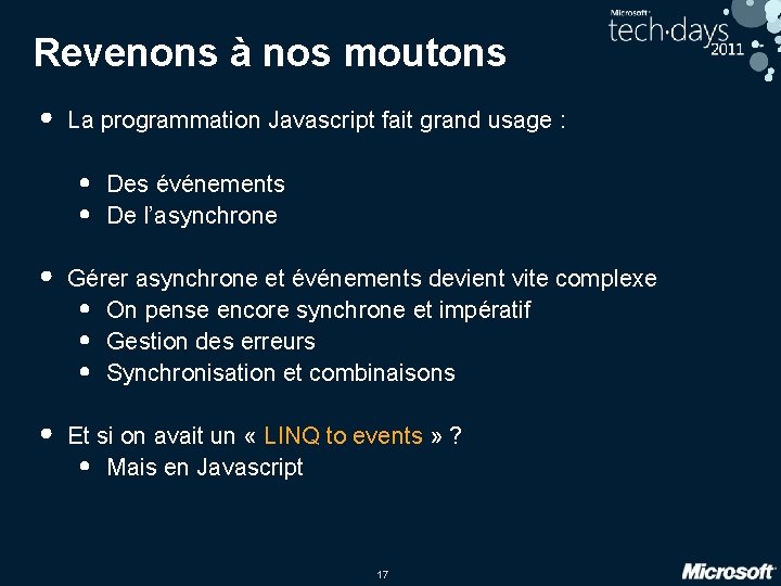 Revenons à nos moutons • La programmation Javascript fait grand usage : • •