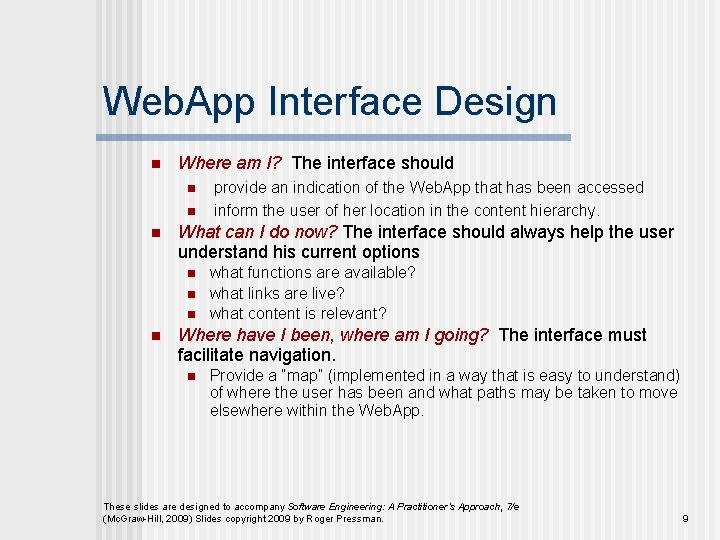 Web. App Interface Design n Where am I? The interface should n n n
