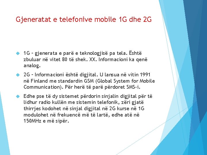 Gjeneratat e telefonive mobile 1 G dhe 2 G 1 G – gjenerata e