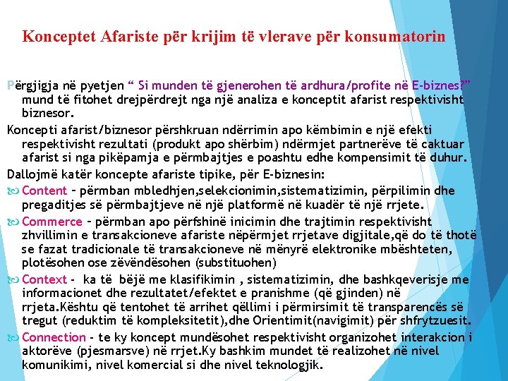 Konceptet Afariste për krijim të vlerave për konsumatorin Përgjigja në pyetjen “ Si munden