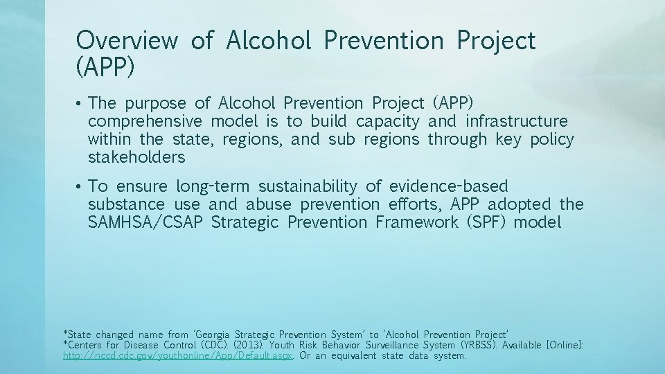 Overview of Alcohol Prevention Project (APP) • The purpose of Alcohol Prevention Project (APP)