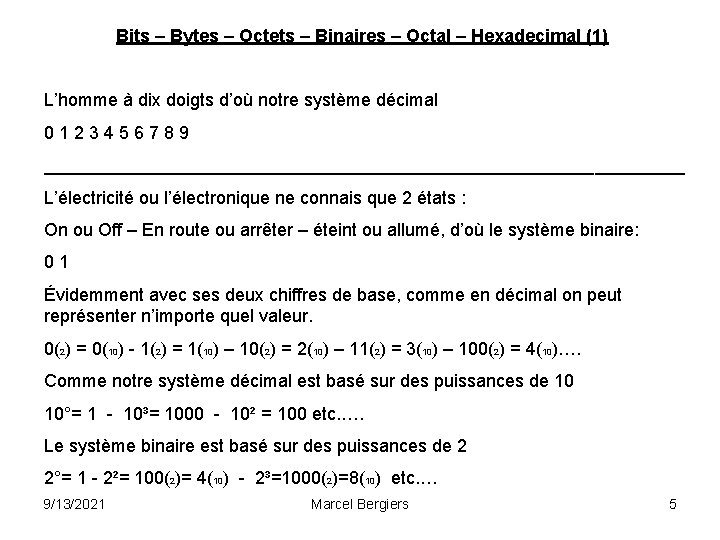 Bits – Bytes – Octets – Binaires – Octal – Hexadecimal (1) L’homme à