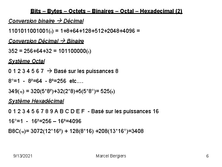 Bits – Bytes – Octets – Binaires – Octal – Hexadecimal (2) Conversion binaire