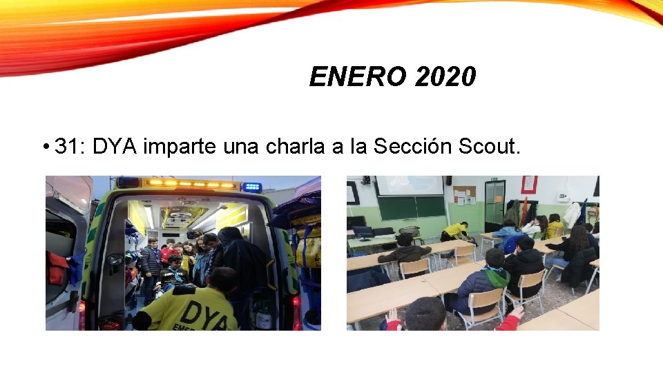 ENERO 2020 • 31: DYA imparte una charla a la Sección Scout. 