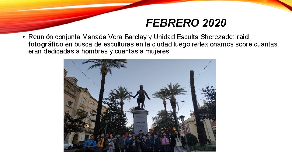 FEBRERO 2020 • Reunión conjunta Manada Vera Barclay y Unidad Esculta Sherezade: raid fotográfico