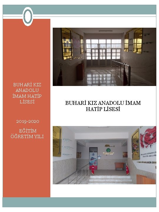 BUHARİ KIZ ANADOLU İMAM HATİP LİSESİ 2019 -2020 EĞİTİM ÖĞRETİM YILI BUHARİ KIZ ANADOLU