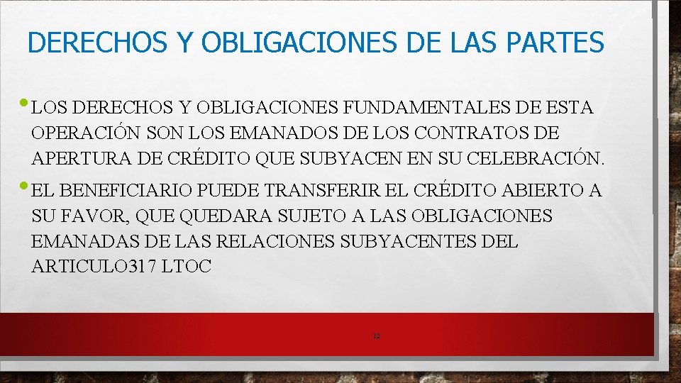 DERECHOS Y OBLIGACIONES DE LAS PARTES • LOS DERECHOS Y OBLIGACIONES FUNDAMENTALES DE ESTA