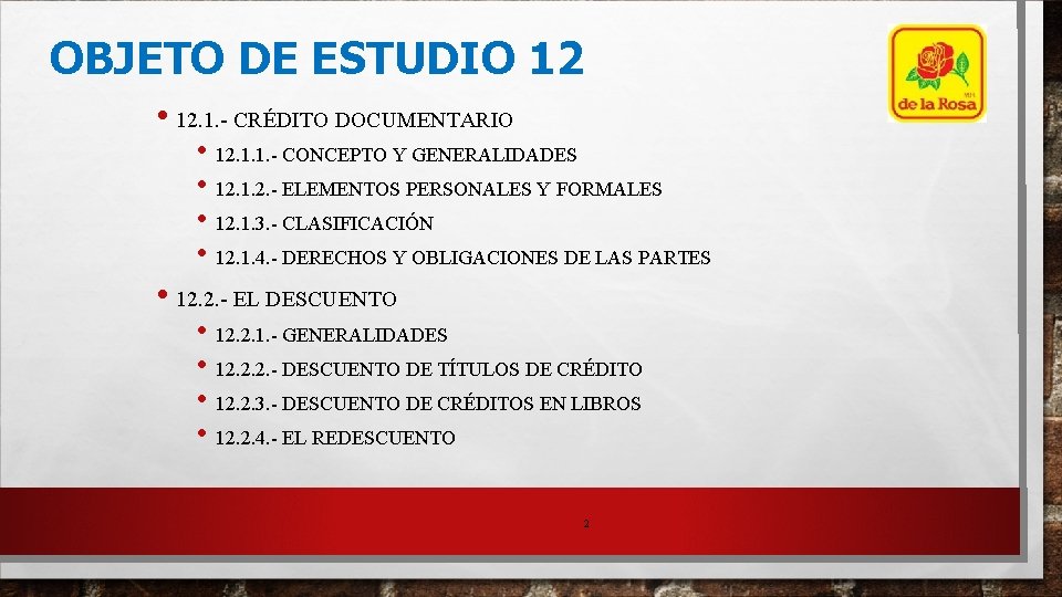 OBJETO DE ESTUDIO 12 • 12. 1. - CRÉDITO DOCUMENTARIO • 12. 1. 1.