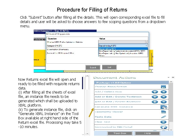 Procedure for Filling of Returns Click “Submit” button after filling all the details. This