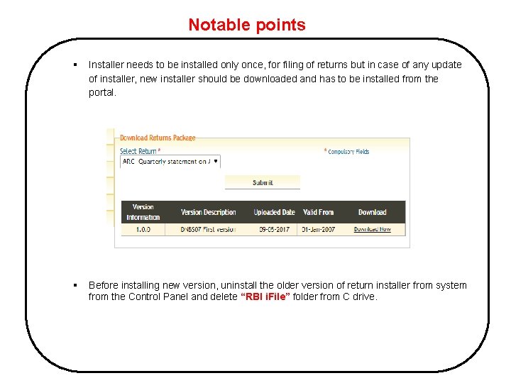 Notable points § Installer needs to be installed only once, for filing of returns