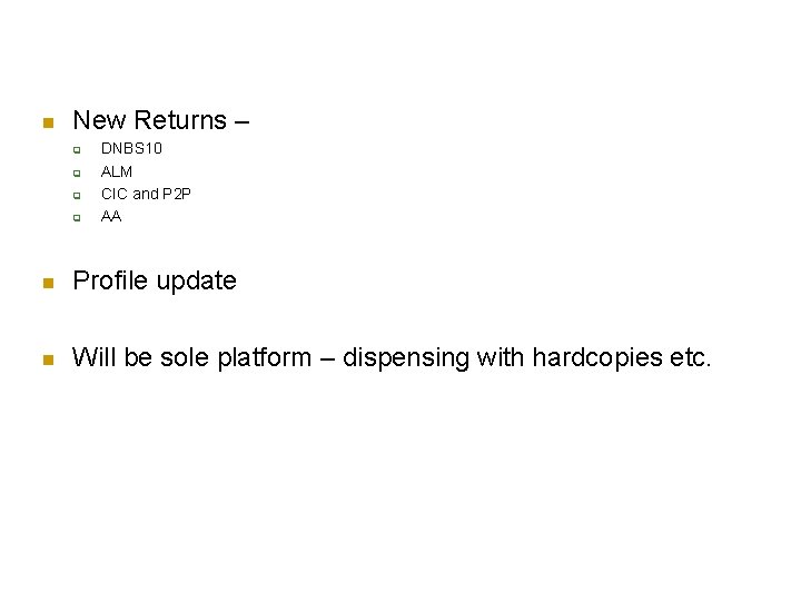 n New Returns – q q DNBS 10 ALM CIC and P 2 P