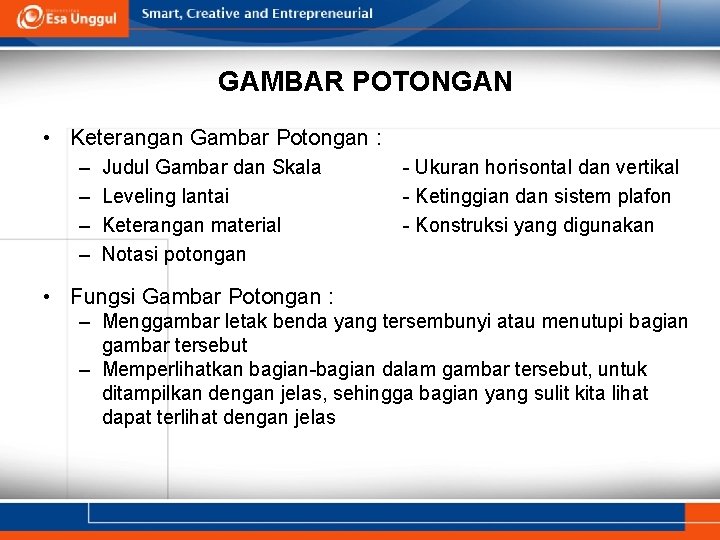GAMBAR POTONGAN • Keterangan Gambar Potongan : – – Judul Gambar dan Skala Leveling