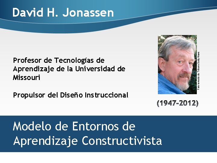 Profesor de Tecnologías de Aprendizaje de la Universidad de Missouri Propulsor del Diseño Instruccional