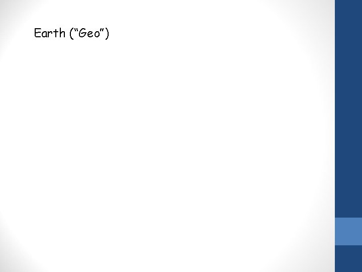 Earth (“Geo”) 