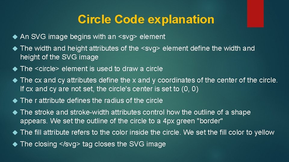 Circle Code explanation An SVG image begins with an <svg> element The width and Circle Code explanation An SVG image begins with an <svg> element The width and
