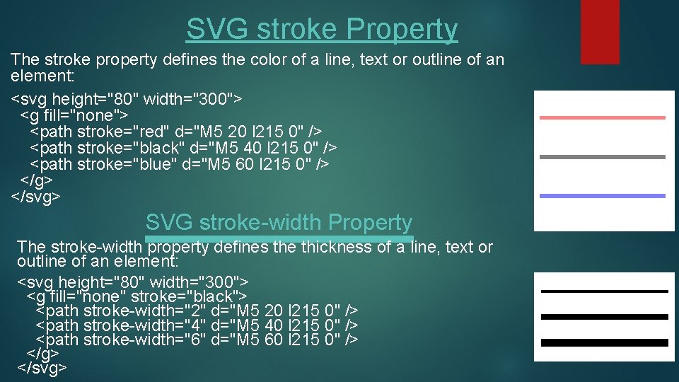 SVG stroke Property The stroke property defines the color of a line, text or SVG stroke Property The stroke property defines the color of a line, text or