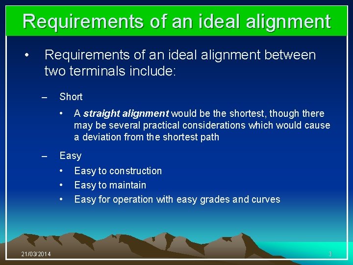 Requirements of an ideal alignment • Requirements of an ideal alignment between two terminals