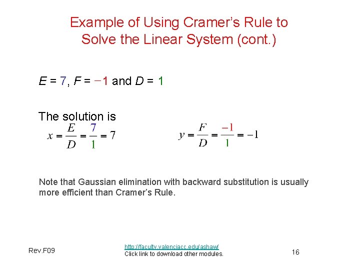 Example of Using Cramer’s Rule to Solve the Linear System (cont. ) E =