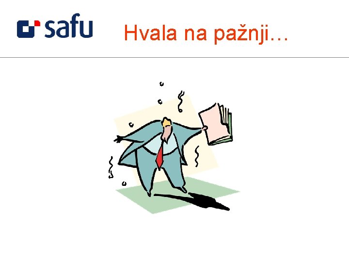 Hvala na pažnji… 