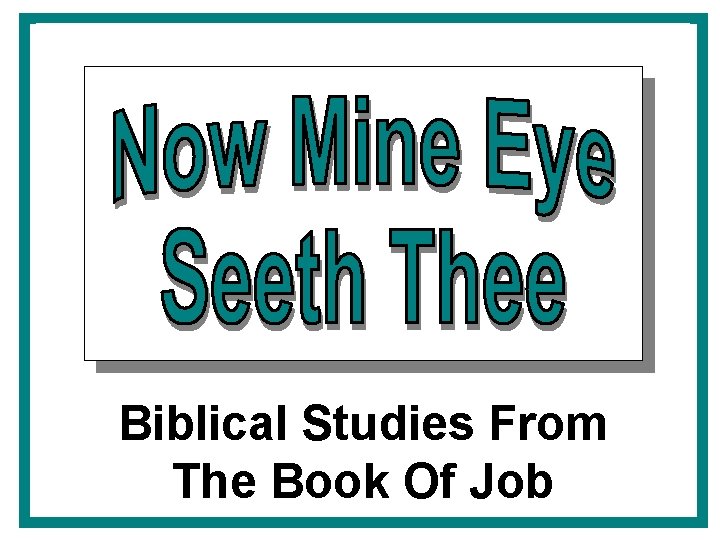 Biblical Studies From Job Biblical Studies From The Book Of Job 